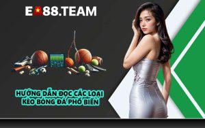 Hướng dẫn đọc các loại kèo bóng đá phổ biến