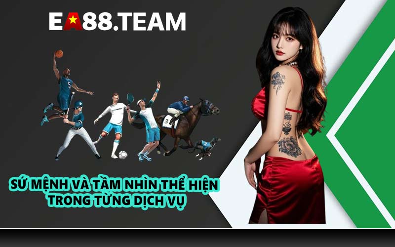 Sứ mệnh và tầm nhìn thể hiện trong từng dịch vụ